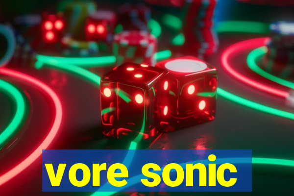 vore sonic